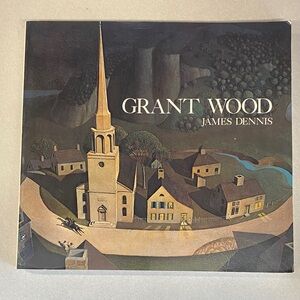 Grant Wood Art Book by James Dennis